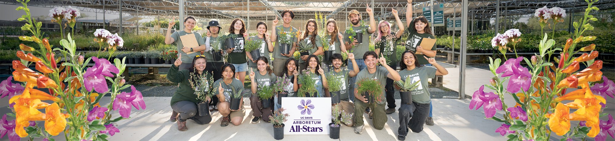 A group of Learning by Leading™ student interns and employees cheering with a sign in the front that has the UC Davis Arboretum All-Stars logo. Large images of a few of the All-Star plant flowers decorate the edges.